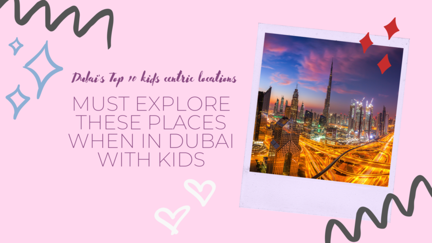 10 top things to do in Dubai with kids