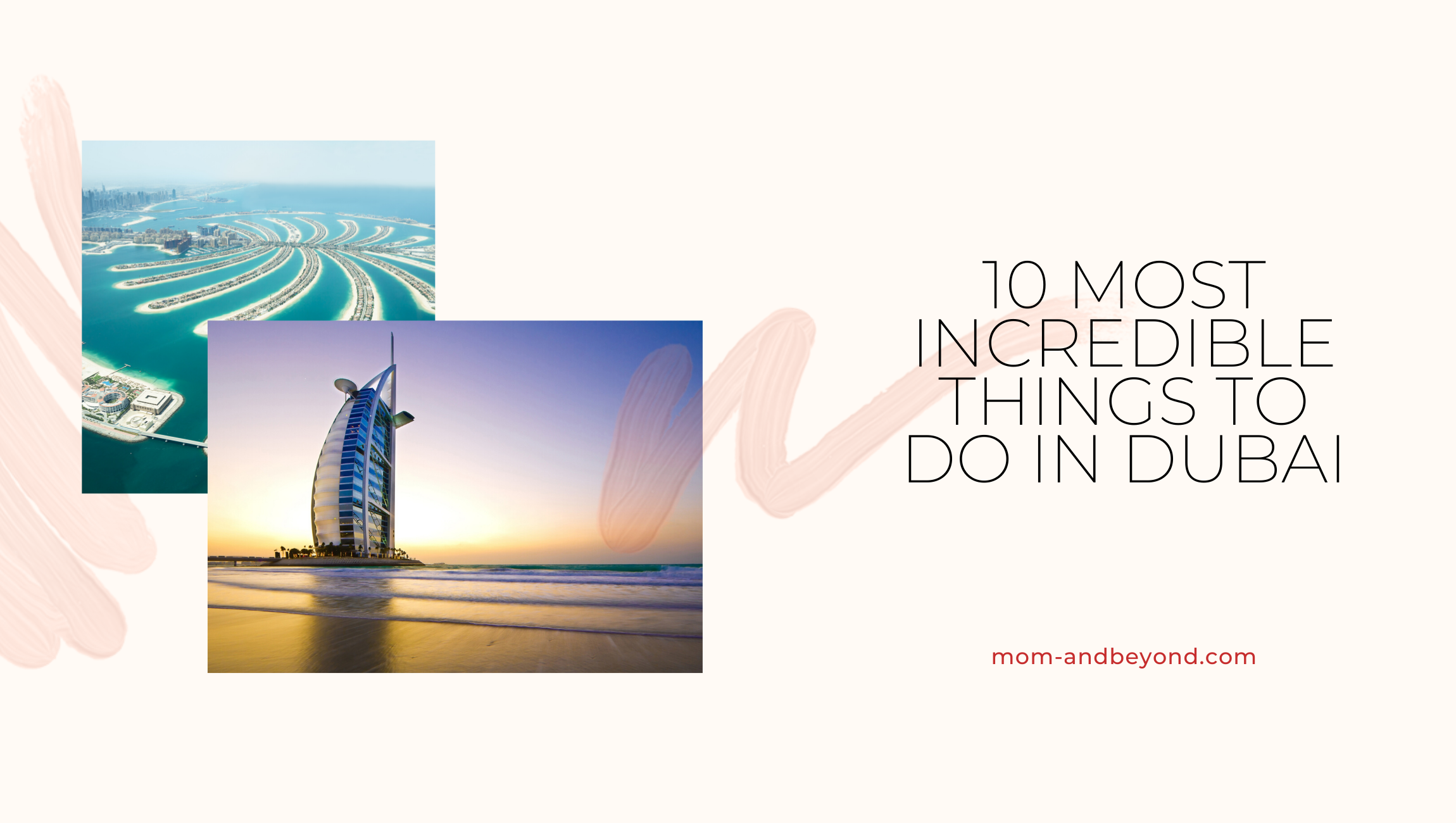 Top 10 things to do on your first visit to Dubai