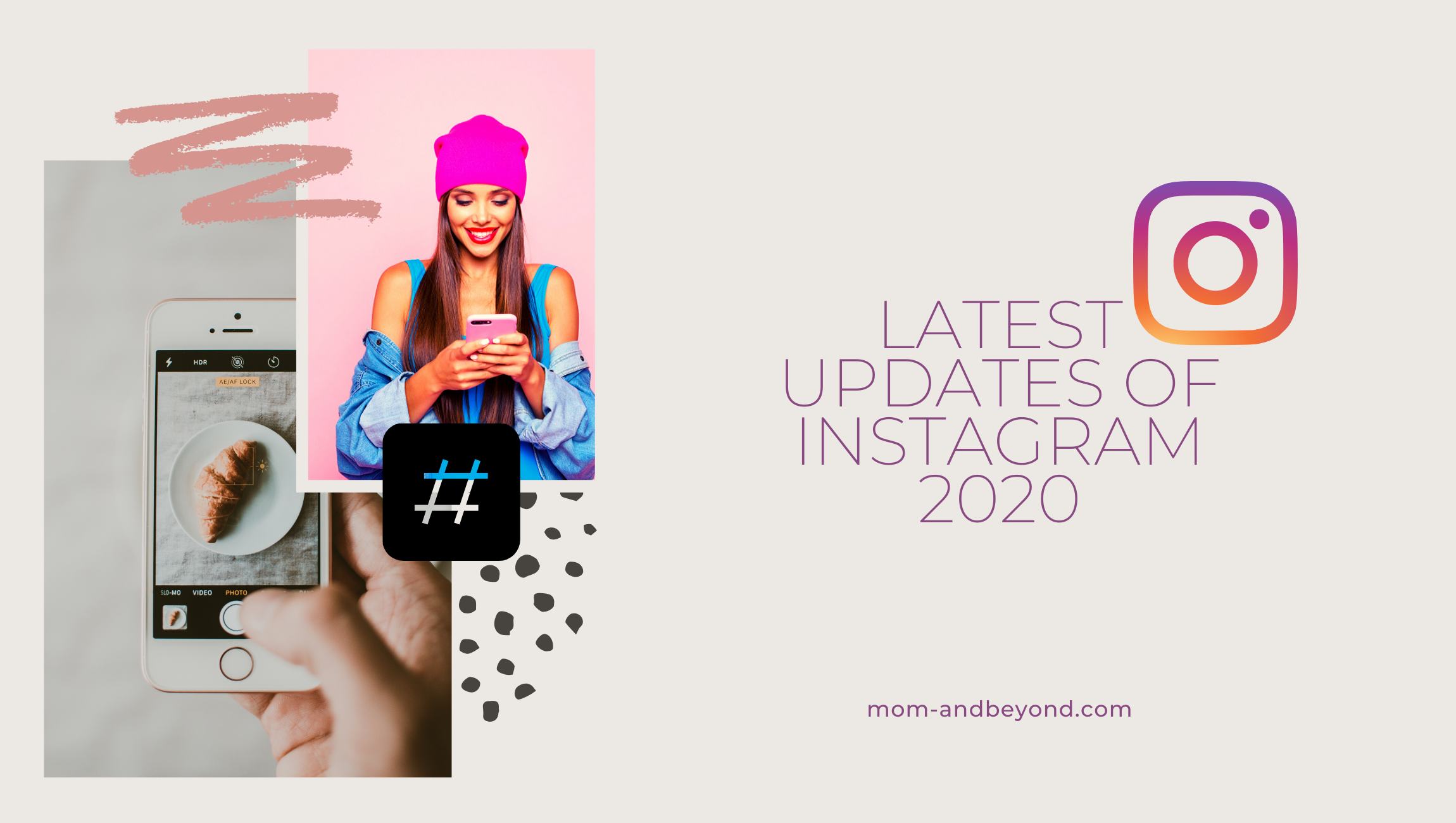 Latest Instagram Updates To Lookout For in 2020